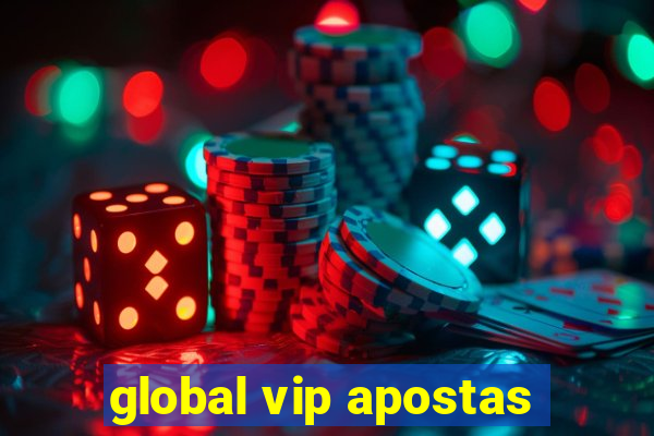 global vip apostas