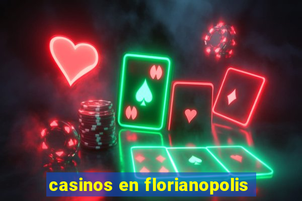 casinos en florianopolis