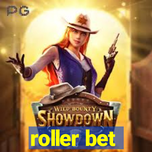 roller bet