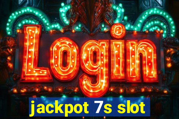 jackpot 7s slot