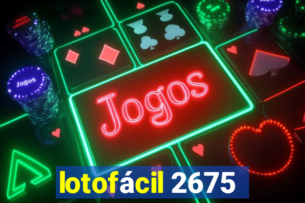 lotofácil 2675