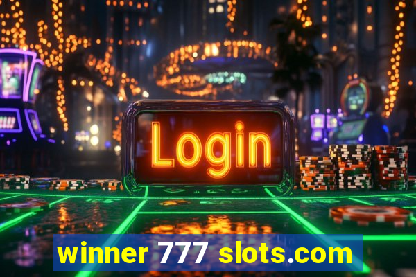 winner 777 slots.com