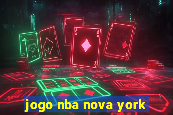 jogo nba nova york