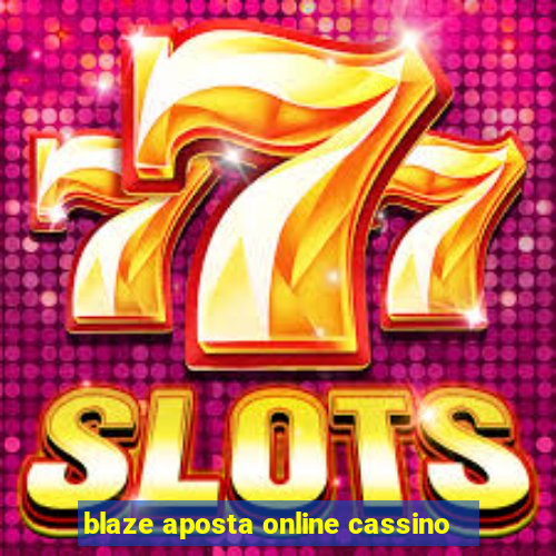 blaze aposta online cassino