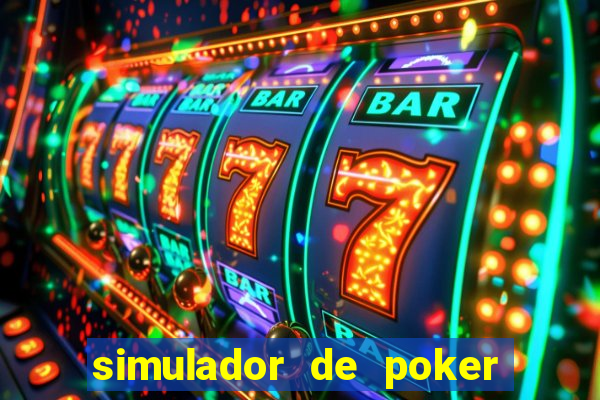 simulador de poker texas holdem gratis