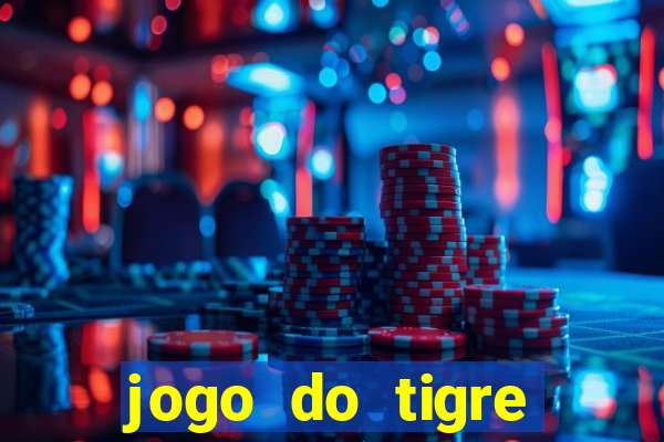 jogo do tigre plataforma nova