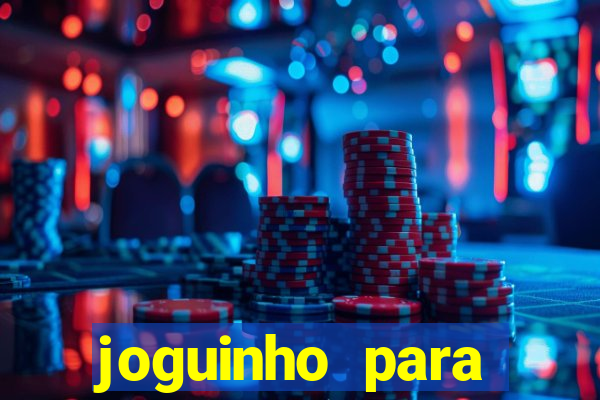 joguinho para ganhar dinheiro