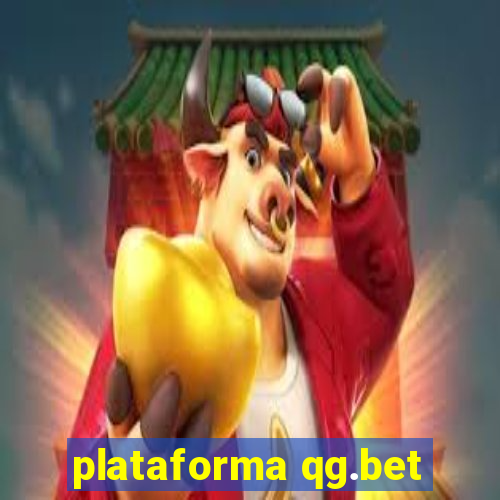 plataforma qg.bet