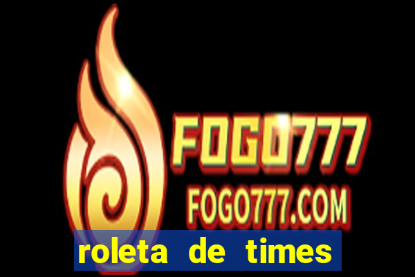 roleta de times (fifa 24)