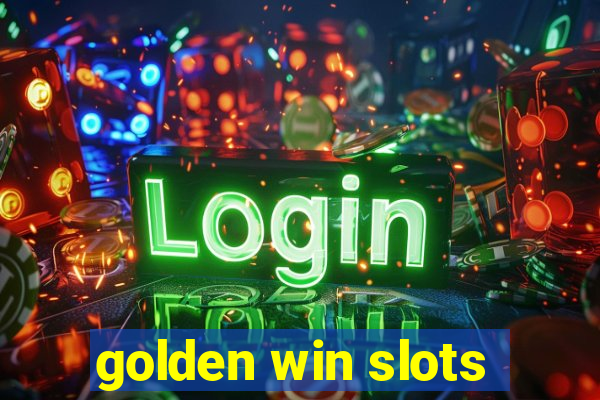 golden win slots