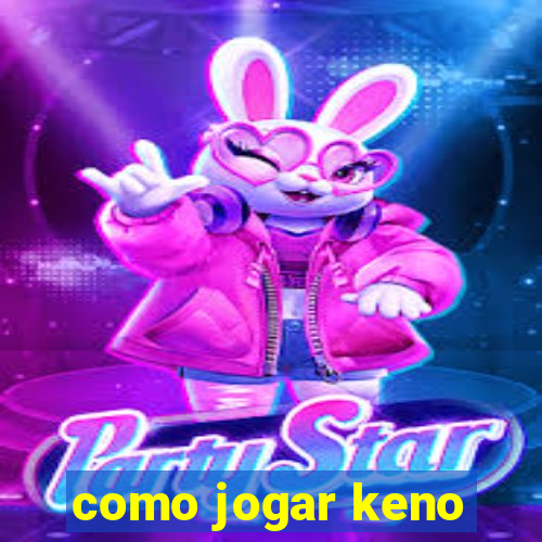 como jogar keno