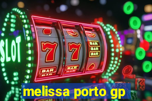 melissa porto gp