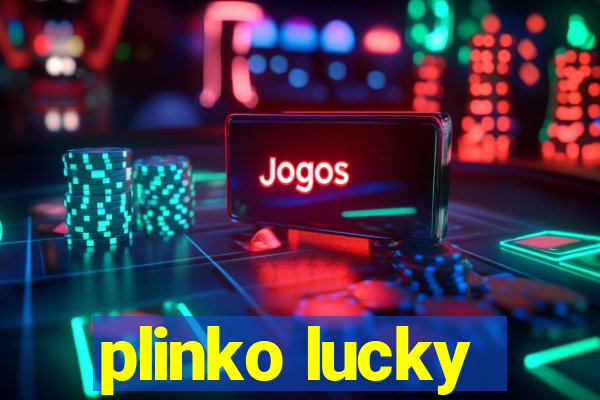 plinko lucky