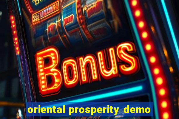 oriental prosperity demo