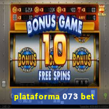 plataforma 073 bet