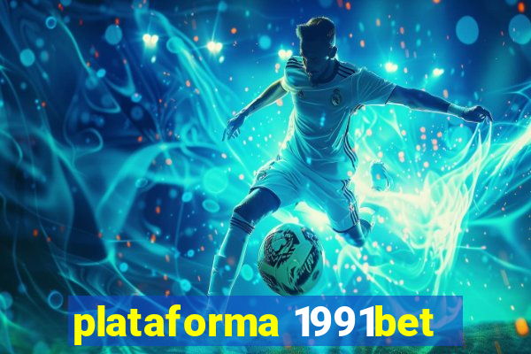 plataforma 1991bet