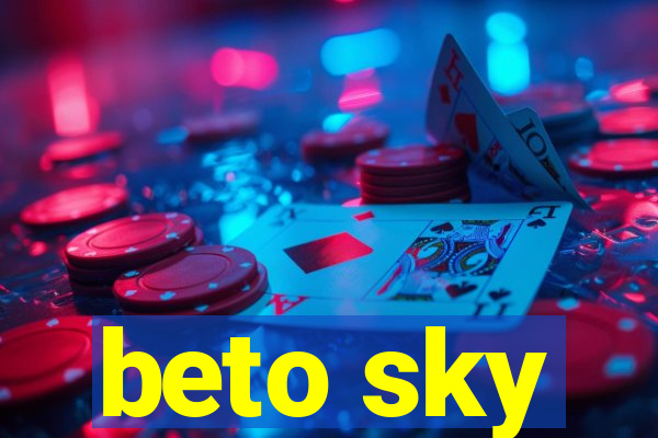 beto sky