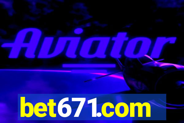 bet671.com