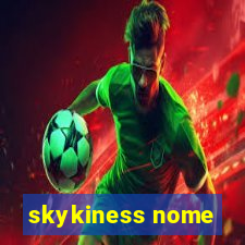 skykiness nome