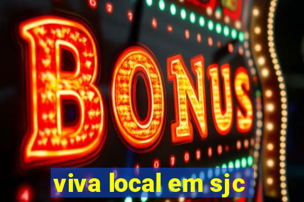 viva local em sjc