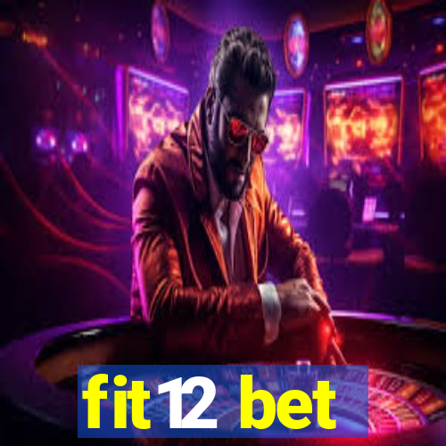 fit12 bet