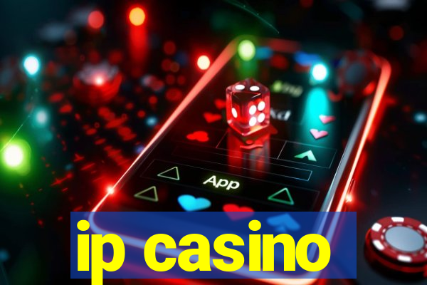 ip casino