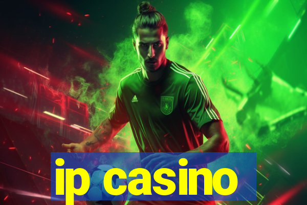 ip casino