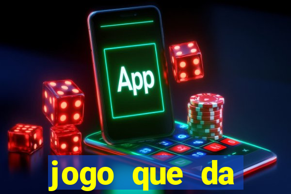 jogo que da dinheiro de verdade sem precisar depositar