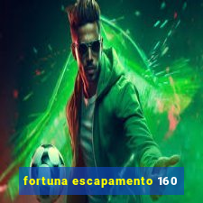 fortuna escapamento 160