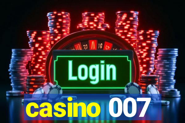 casino 007