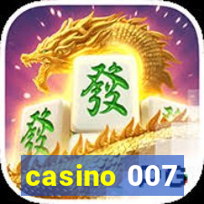 casino 007