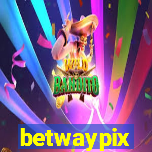 betwaypix