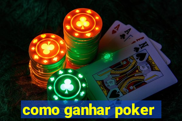 como ganhar poker