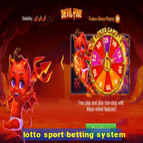 lotto sport betting system