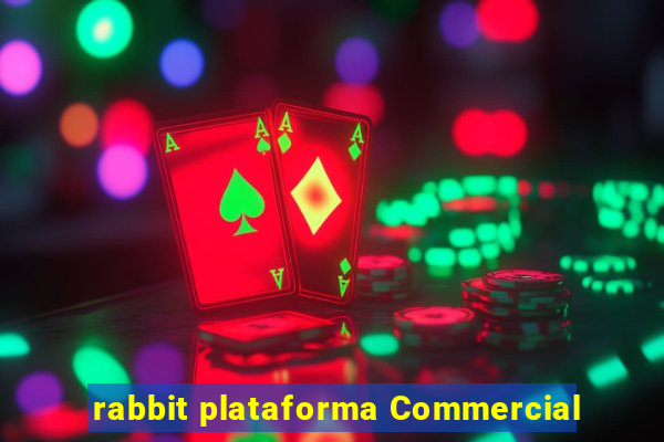 rabbit plataforma Commercial