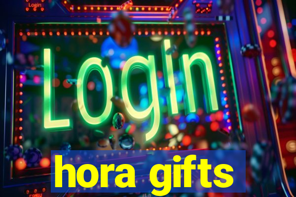 hora gifts