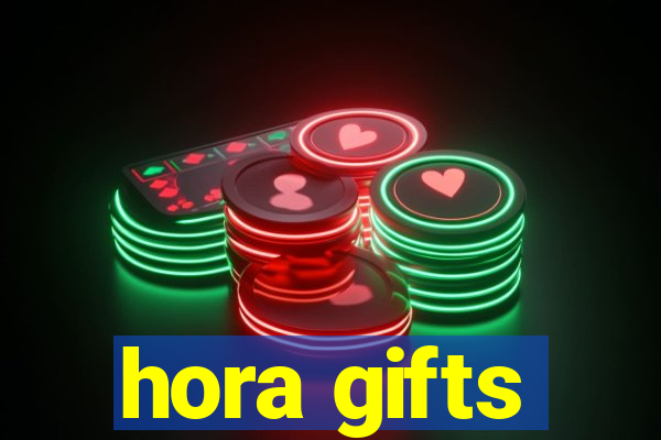 hora gifts