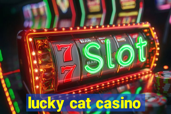 lucky cat casino