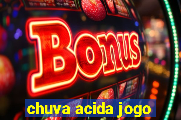 chuva acida jogo