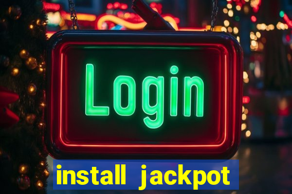 install jackpot party casino slots