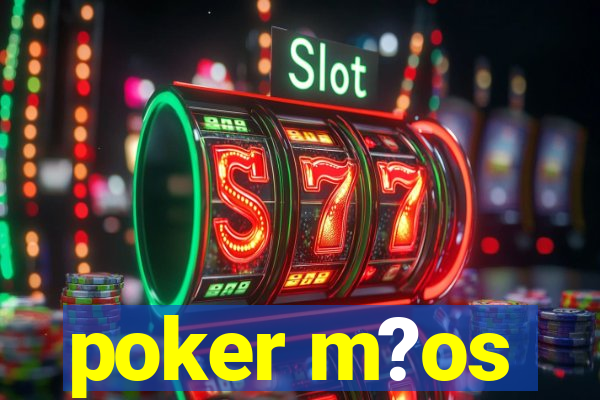 poker m?os