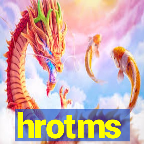 hrotms