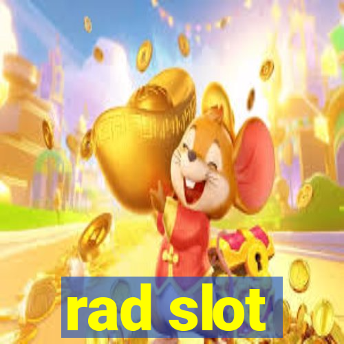 rad slot