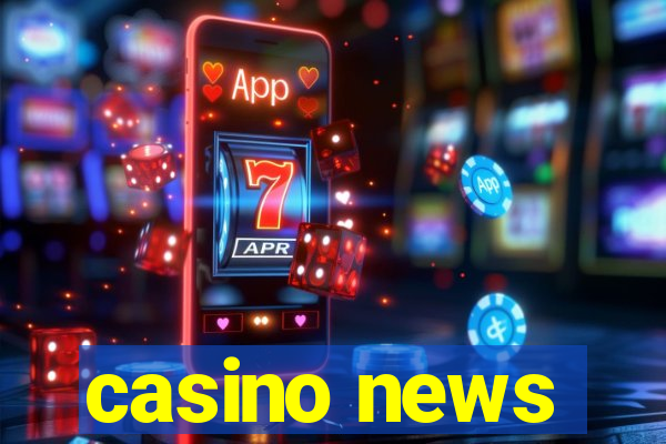 casino news