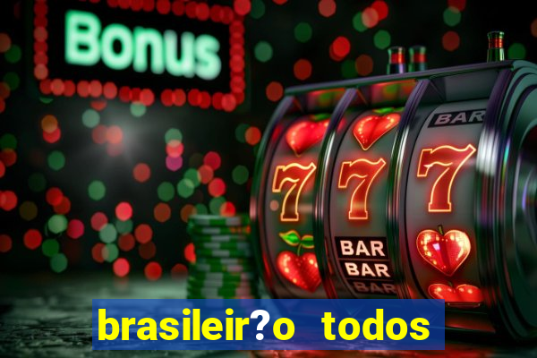 brasileir?o todos os jogos