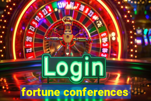 fortune conferences