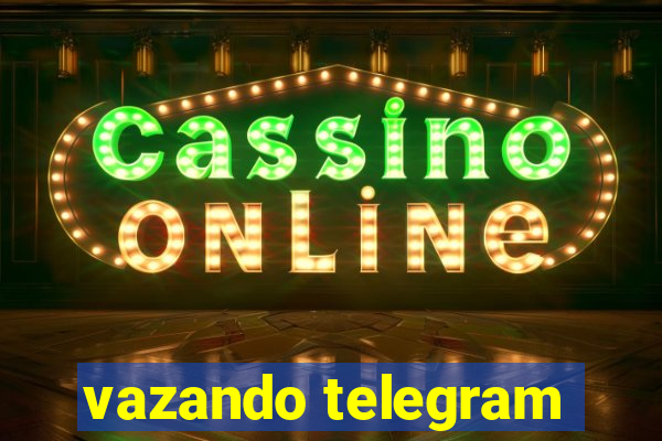 vazando telegram