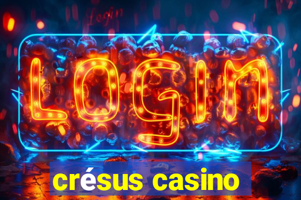 crésus casino