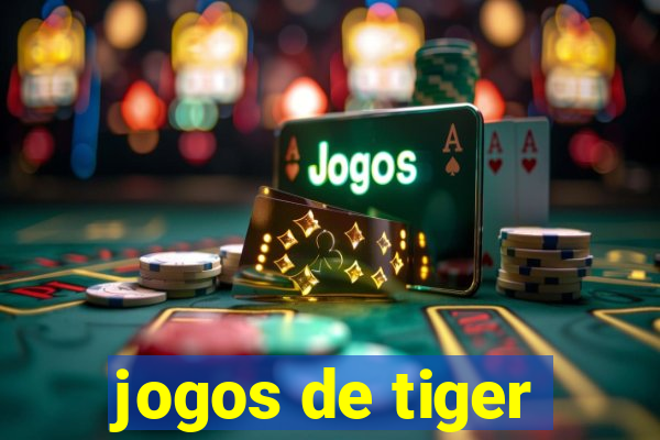 jogos de tiger