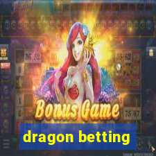 dragon betting